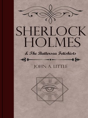 cover image of Sherlock Holmes and the Battersea Fetishists